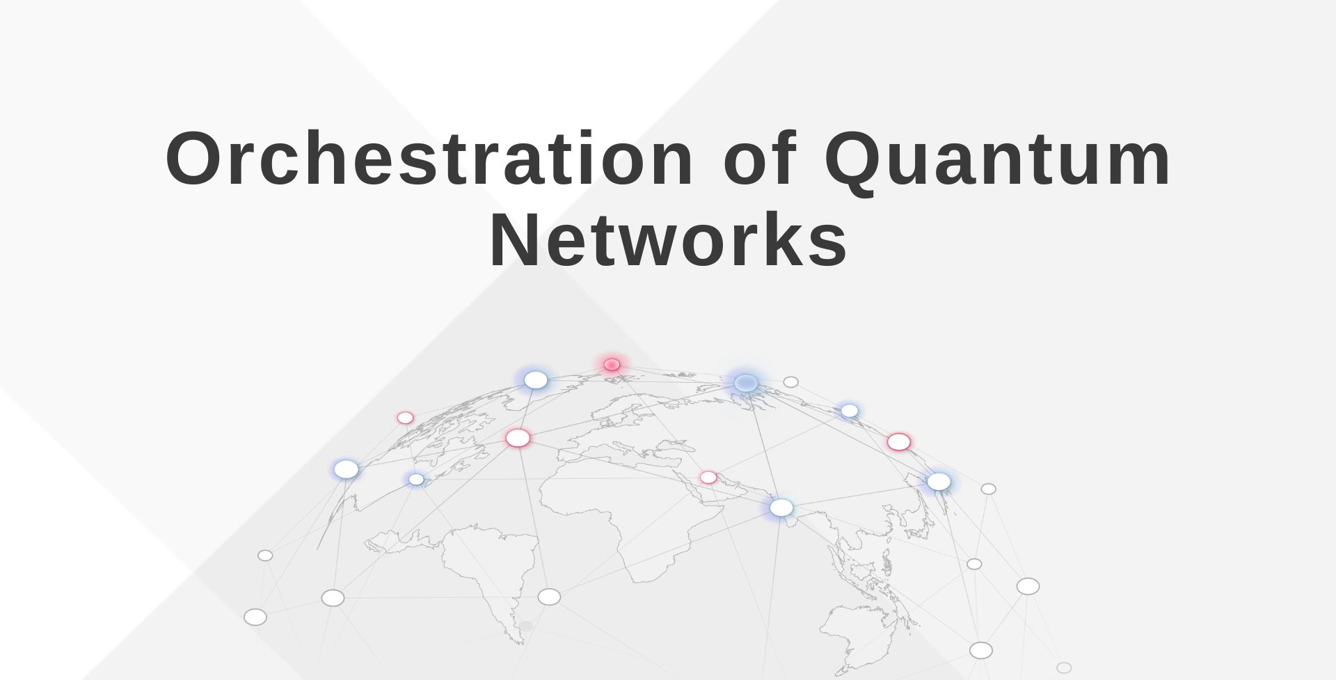 Orchestration of Quantum Networks