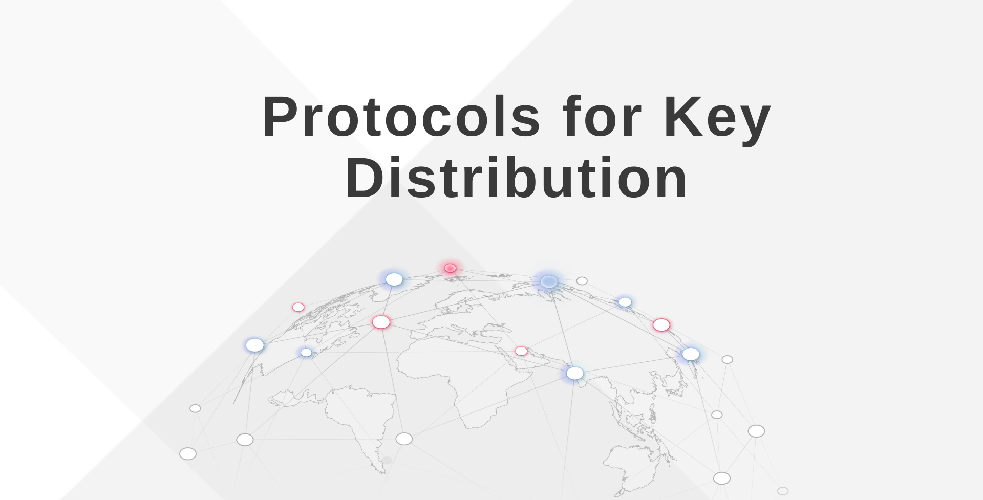 Protocols for Key Distribution