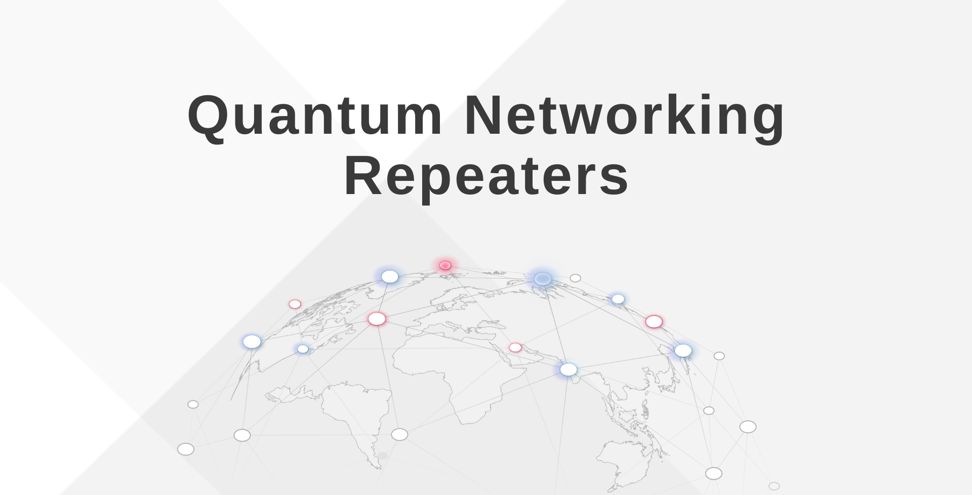 Quantum Networking Repeaters